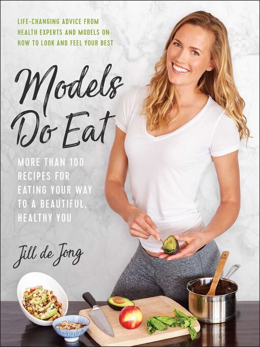 Title details for Models Do Eat by Jill De Jong - Available